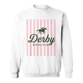 Derby Social Club Vibes Friends Weekend Party Humor Sweatshirt | Mazezy