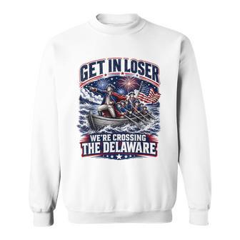 Get Loser We’Re Crossing The Delaware July 4Th Usa Sweatshirt - Thegiftio UK