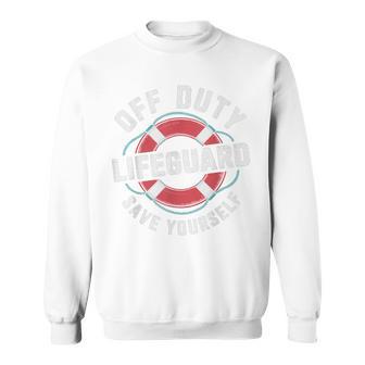 Off Duty Lifeguards Save Yourself Beaching Trip Swim Sweatshirt - Thegiftio UK