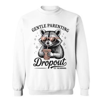 Gentle Parenting Dropout Est This Morning Sweatshirt - Thegiftio UK