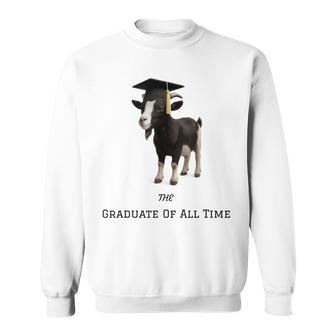 The Graduate Of All Time Goat Graduation Sweatshirt - Thegiftio UK