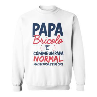 Homme Papa Bricolo Humour Cadeau Homme Bricoleur Drôle Sweater e - Cadeauxyz