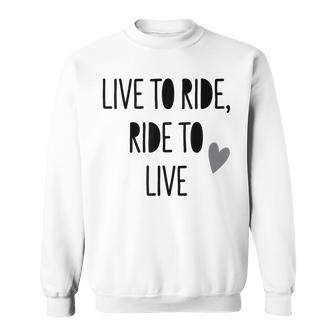 Live To Ride Ride To Live To Live Cute Equestrian Lover Cita Camisa de entrenamiento - Regaloses