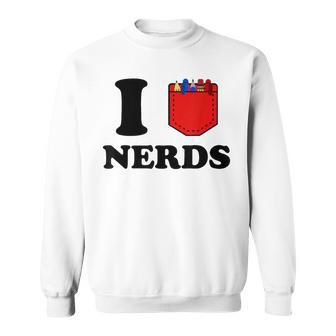 I Love Nerds Protection De Poche Amusante Pour Jeux De Mots Geekarcastique Sweater e - Cadeauxyz