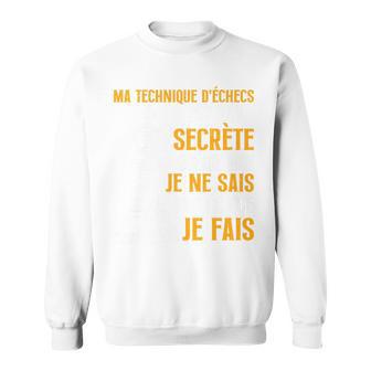 Ma Technique D'échecs Est Topecrète Drôle Échecs Jeu Haut De Gamme Sweater e - Cadeauxyz