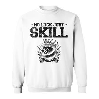 No Luck Justkill ビリヤードキュー プールスヌーカー スウェットシャツ - Kawaiitshirt