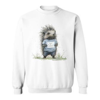 Not A Hugger Hedgehog Sweatshirt - Thegiftio UK