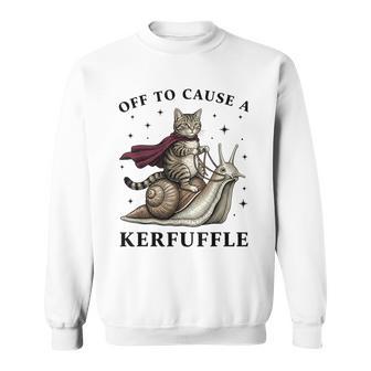 Off To Cause A Kerfuffle Whimsical Cat Meme Sweatshirt - Monsterry UK