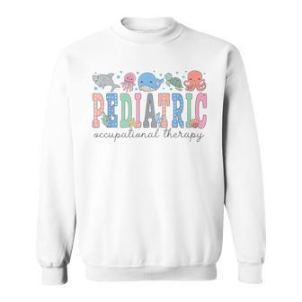 Pediatric Occupational Therapy Ocean Animal Ped Ot Sea Life Sweatshirt - Thegiftio UK