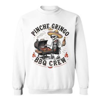 Pinche Gringo Bbq Crew Skeleton Pig Grilling Beer On Back Sweatshirt - Monsterry