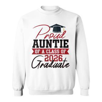 Proud Auntie Of A 2026 Graduate Graduation Sweatshirt - Thegiftio UK