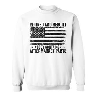 Retired And Rebuilt Body Contains Aftermarket Parts Retired Sweatshirt - Thegiftio UK
