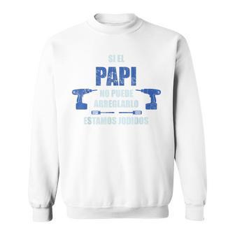 Si El Papi No Puede Arreglarlo Estamos Jodidos Camisa de entrenamiento - Regaloses
