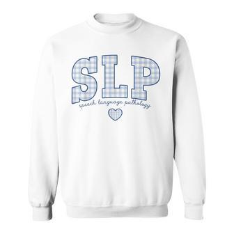 Slp Speech Language Pathology Gingham Work Speech Therapist Sweatshirt - Thegiftio UK