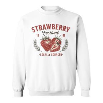 Strawberry Festival 1968 Locally Sourced Summer Vibes Fruit Sweatshirt - Monsterry