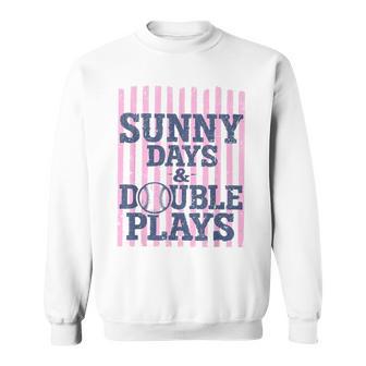 Sunny Days & Double Plays Softball Baseball Game Day Sports Sweatshirt - Monsterry