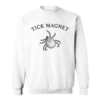 Tick Magnet Hiking Camping Outdoor Bug Tick Magnet Sweatshirt - Monsterry