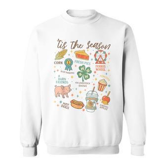 Tis The Season State Fair Livestock Shows Fair Week Tired Sweatshirt - Thegiftio UK