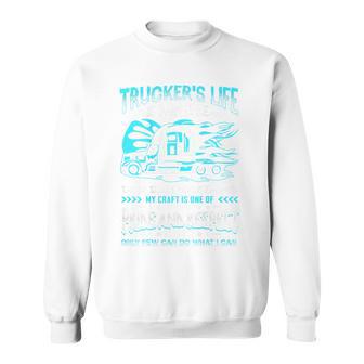 Trucker's Life 面白いトラック運転手トラックバックサイド スウェットシャツ - Kawaiitshirt