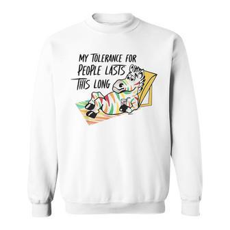 Zebra My Tolerance For People Lasts This Long Sweatshirt - Thegiftio UK