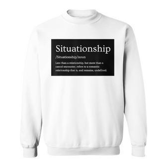 シチュエーションシチュエーションシップ スウェットシャツ - Kawaiitshirt