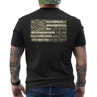 I Have 2 Titles Dad And Bonus Dad Flag Fathers Day Stepdad Men's T-shirt Back Print - Thegiftio UK