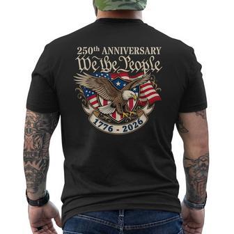 250 Anniversary Usa 250Th Eagle Flag Patriotic 4Th Of July Men's T-shirt Back Print | Mazezy