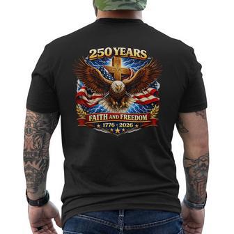 250 Years Faith And Freedom Usa Anniversary 4Th Of July Men's T-shirt Back Print - Monsterry