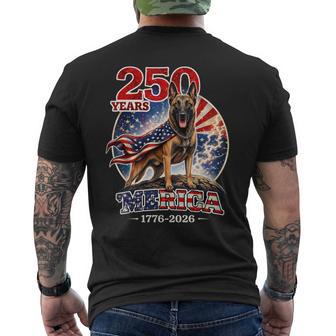 250 Years Of Freedom Belgian Malinois Dog 1776-2026 4Th Of Men's T-shirt Back Print - Thegiftio UK