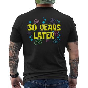30Th Birthday 30 Years Later 30 Years Old Bday Men's T-shirt Back Print | Mazezy