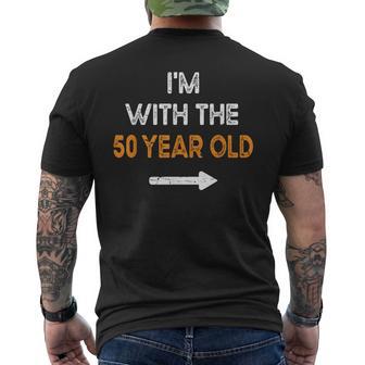 Im With The 50 Year Old Matching Turning 50 My 50Th Birthday Men's T-shirt Back Print - Thegiftio