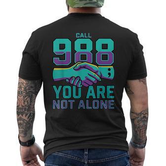 988 Suicide Prevention Call 988 You Are Not Alone Men's T-shirt Back Print - Thegiftio UK
