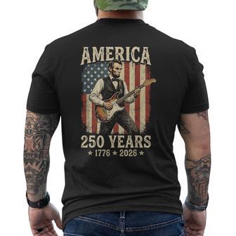 Abraham Lincoln Playing Guitar 4Th July Patriotic 250 Years Men's T-shirt Back Print - Thegiftio UK