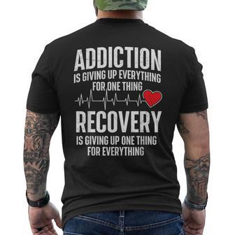 Addiction Is Giving Up Everything Sobriety Anniversary Sober Men's T-shirt Back Print - Thegiftio UK