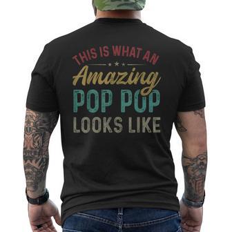 This Is What An Amazing Pop Pop Looks Like Father's Day Men's T-shirt Back Print - Thegiftio UK