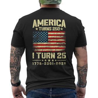 America Turns 250 I Turn 25 250Th Anniversary 25Th Birthday Men's T-shirt Back Print - Thegiftio UK