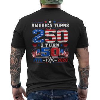 America Turns 250 I Turn 50 4Th Of July 1976 50Th Birthday Men's T-shirt Back Print - Monsterry UK