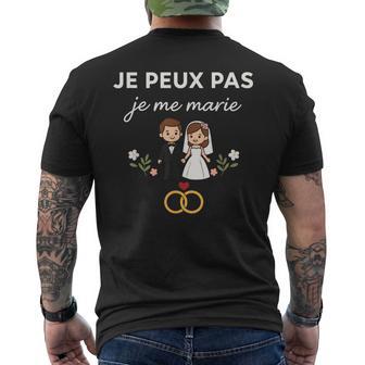 Annonce Mariage Assorti Couple Je Peux Pas Je Me Marie T-shirt imprimé au dos - Cadeauxyz