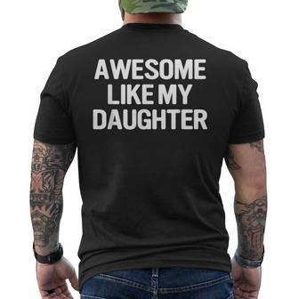 Awesome Like My Daughter Fathers Day Men's T-shirt Back Print | Mazezy