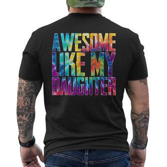 Awesome Like My Daughter Tie Dye Father's Day Men's T-shirt Back Print - Monsterry