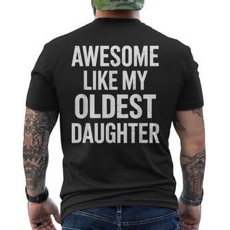 Awesome Like My Oldest Daughter For Fathers Day Men's T-shirt Back Print - Monsterry UK
