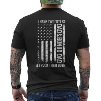 On Back I Have Two Titles Dad Bonus Dad Fathers Day Step Dad Men's T-shirt Back Print - Thegiftio UK