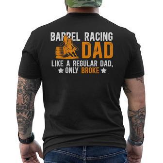 Barrel Racing Dad Broke Dad Of A Barrel Racer Father Men's T-shirt Back Print - Thegiftio UK