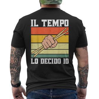 Batterista Il Tempo Lo Decido Io Musica Divertente Batteria T-shirt da uomo con stampa posteriore - Novitaregali