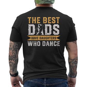 The Best Dads Have Daughters Who Dance Fathers Day Men's T-shirt Back Print - Thegiftio UK