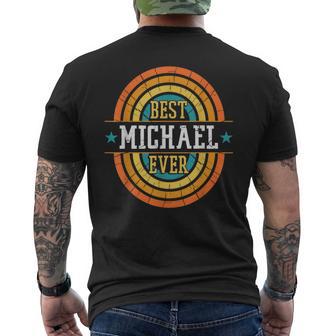 Best Michael Ever Michael Name Men's T-shirt Back Print - Monsterry
