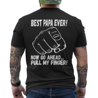 Best Papa Ever Now Go Ahead Pull My Finger Best Father Ever Men's T-shirt Back Print | Seseable UK