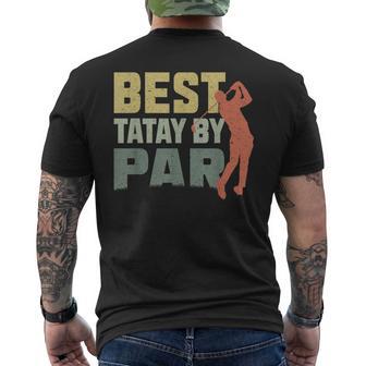 The Best Tatay By Par Golf Fathers Day Birthday Men's T-shirt Back Print - Monsterry UK