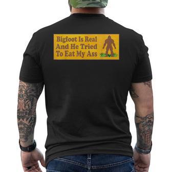 Bigfoot Is Real And He Tried To Eat My Ass Men's T-shirt Back Print - Thegiftio UK
