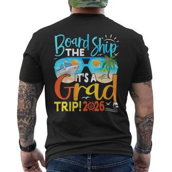 Board The Ship It's Graduation Trip 2026 Senior Cruise Party Men's T-shirt Back Print - Monsterry